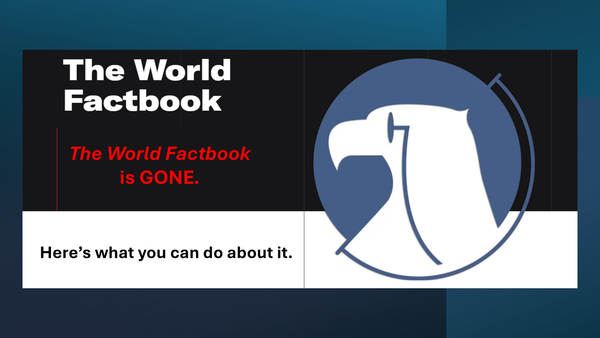 Guest Post: The World Factbook is Gone