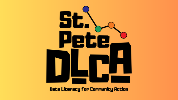 Orange background with black text that reads "St. Pete DLCA: Data Literacy for Community Action."